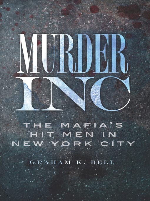 Title details for Murder, Inc. by Graham K. Bell - Available